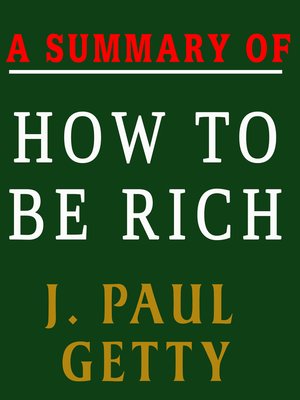 cover image of A Summary of How to Be Rich
